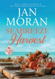 Title: Seabreeze Harvest, Author: Jan Moran