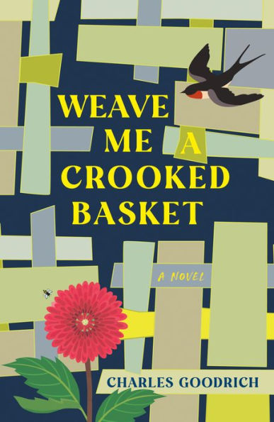 Weave Me A Crooked Basket: Novel