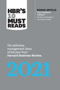Title: HBR's 10 Must Reads 2021: The Definitive Management Ideas of the Year from Harvard Business Review (with bonus article 