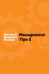 Title: Management Tips 2: From Harvard Business Review, Author: Harvard Business Review