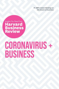 Title: Coronavirus and Business: The Insights You Need from Harvard Business Review, Author: Harvard Business Review