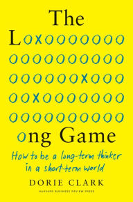 Ebooks archive free download The Long Game: How to Be a Long-Term Thinker in a Short-Term World by  CHM MOBI in English