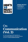 HBR's 10 Must Reads on Communication, Vol. 2 (with bonus article 