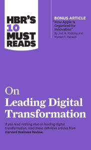Title: HBR's 10 Must Reads on Leading Digital Transformation (with bonus article 
