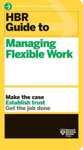 Free ebook links download HBR Guide to Managing Flexible Work (English literature) by Harvard Business Review 9781647823337