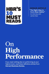 Free download audio books in english HBR's 10 Must Reads on High Performance (with bonus article 9781647823474 (English Edition)
