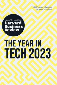 Free book catalogue download The Year in Tech, 2023: The Insights You Need from Harvard Business Review