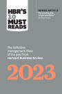 HBR's 10 Must Reads 2023: The Definitive Management Ideas of the Year from Harvard Business Review (with bonus article 