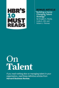 Title: HBR's 10 Must Reads on Talent (with bonus article 
