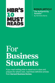 Title: HBR's 10 Must Reads for Business Students, Author: Harvard Business Review