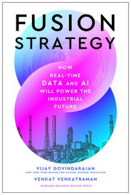 Download pdf free books Fusion Strategy: How Real-Time Data and AI Will Power the Industrial Future iBook PDB DJVU