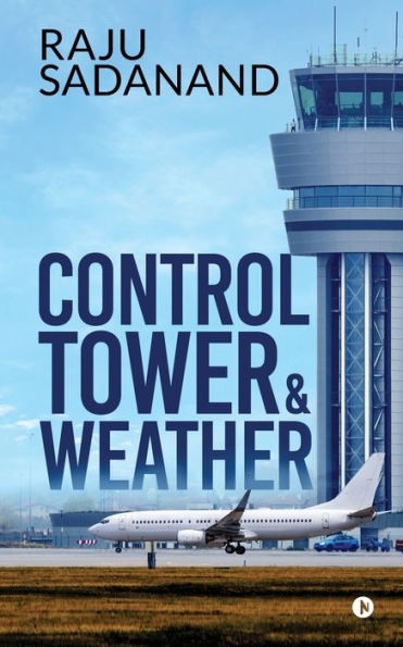 Control Tower & Weather