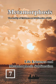 Title: Life Existence and Metamorphosis Sublimation: 蛻變：生命存在與昇華的實相（國際英文版：卷七）, Author: Shan Tung Chang