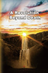 Title: A Revolution Beyond Death, Author: Shan Tung Chang