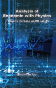 Title: Analysis of Economics with Physics: ??????????:?????????, Author: Shui Yin Lo