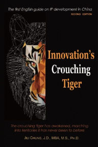 Title: Innovation's Crouching Tiger (Second Edition): ????(????????), Author: Jili Chung