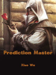 Title: Prediction Master: Volume 1, Author: Xiao Wu