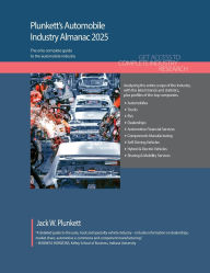 Title: Plunkett's Automobile Industry Almanac 2025: Automobile Industry Market Research, Statistics, Trends and Leading Companies, Author: Jack W Plunkett