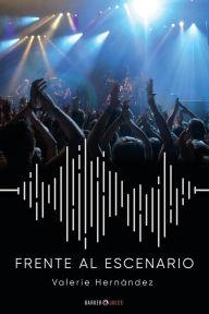 Title: FRENTE AL ESCENARIO, Author: Valerie Hernïndez