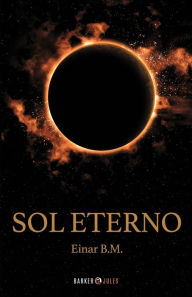 Title: Sol Eterno, Author: Einar B.M.