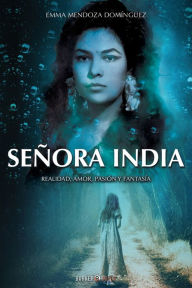 Title: Seï¿½ora India, Author: Emma Mendoza Dominguez