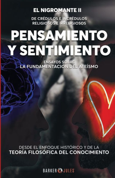 Pensamiento y sentimiento: :Ensayos sobre la fundamentaciï¿½n del ateï¿½smo