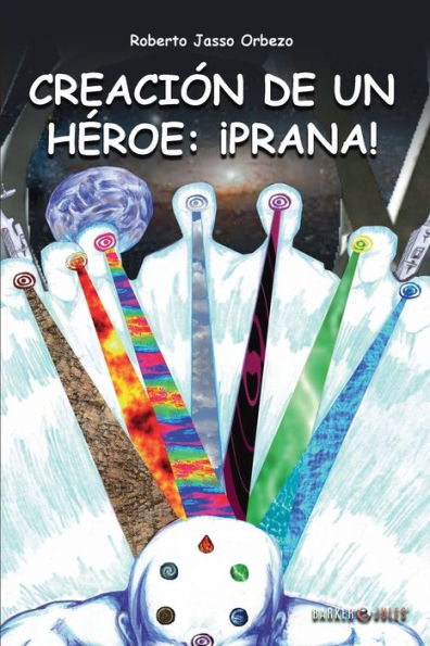 Creaciï¿½n de un hï¿½roe: ï¿½Prana!: