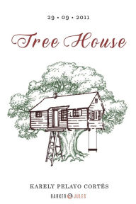 Title: TREE HOUSE, Author: KARELY PELAYO CORTïS