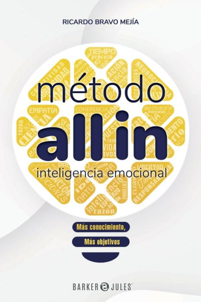 Mï¿½todo All In - Inteligencia Emocional: Mï¿½s conocimiento, Mï¿½s objetivos