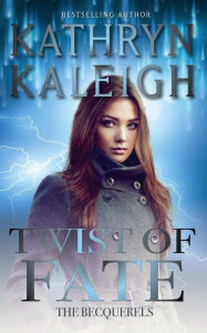 Title: Twist of Fate, Author: Kathryn Kaleigh