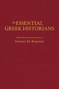 Title: The Essential Greek Historians, Author: Stanley Burstein