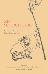 Title: Zen Sourcebook: Traditional Documents from China, Korea, and Japan, Author: Stephen Addiss