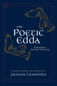 Download google books online The Poetic Edda: Expanded Second Edition: Stories of the Norse Gods and Heroes (English Edition) 9781647922504