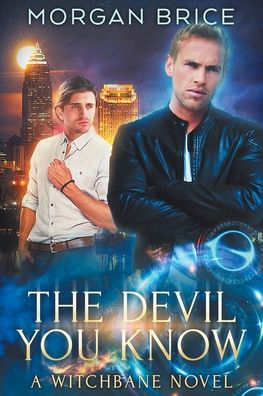 The Devil You Know (Witchbane Series #6)