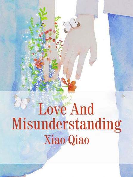 Love And Misunderstanding: Volume 1