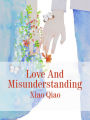 Love And Misunderstanding: Volume 1
