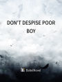 Don't Despise Poor Boy: Volume 1