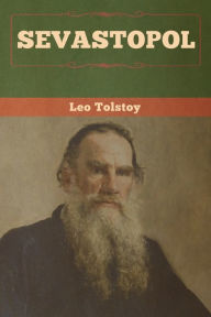 Title: Sevastopol, Author: Leo Tolstoy