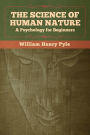 The Science of Human Nature: A Psychology for Beginners