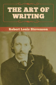 Title: The Art of Writing, Author: Robert Louis Stevenson