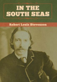 Title: In the South Seas, Author: Robert Louis Stevenson