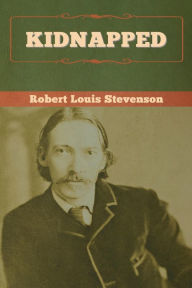 Title: Kidnapped, Author: Robert Louis Stevenson