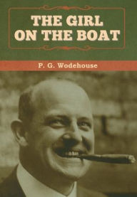 Title: The Girl on the Boat, Author: P. G. Wodehouse