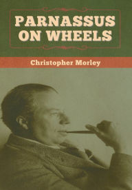 Title: Parnassus on Wheels, Author: Christopher Morley