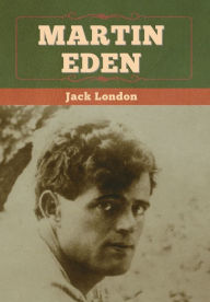 Title: Martin Eden, Author: Jack London