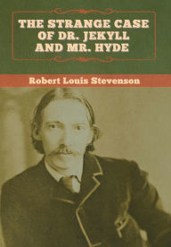 Title: The Strange Case of Dr. Jekyll and Mr. Hyde, Author: Robert Louis Stevenson