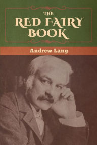 Title: The Red Fairy Book, Author: Andrew Lang