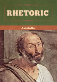 Title: Rhetoric, Author: Aristotle