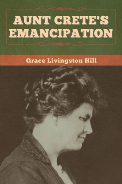 Aunt Crete's Emancipation