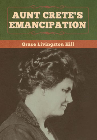 Aunt Crete's Emancipation